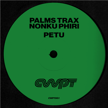 Palms Trax, Nonku Phiri - Petu (Inc. Masalo Remix) - CWPT