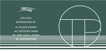 Leo Leal - Antimateria EP - Time Passages