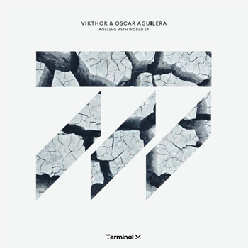 Vikthor & Oscar Aguilera - Rolling With World EP - Terminal M Records