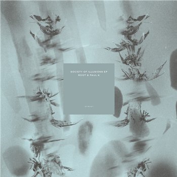 Root & Paul K - Society Of Illusions Ep - Symetric Sound Root & Paul K - Society Of Illusions Ep - Symetric Sound