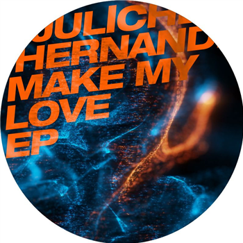 Juliche Hernandez - Make My Love Ep - Elrow Limited
