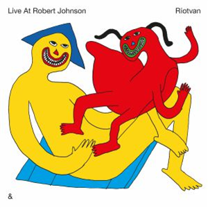 Various Artists - And You? (in picture sleeve illustrated by Panthera Krause) - Live At Robert Johnson