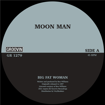 MOON MAN (Boo Williams) - Big Fat Woman - Groovin Recordings