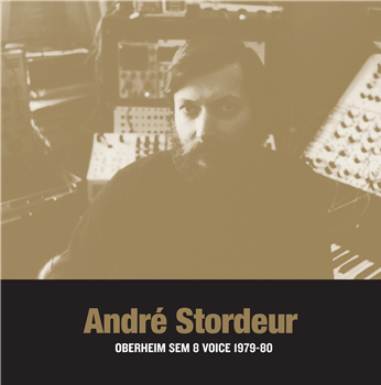 Andre Stordeur - Oberheim SEM 8 Voice  1979-80 - Sub Rosa