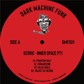 Kerrie - Inner Space PT1 - Dark Machine Funk