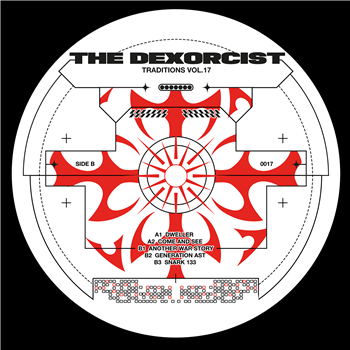 The Dexorcist - Traditions 17 - Libertine Records