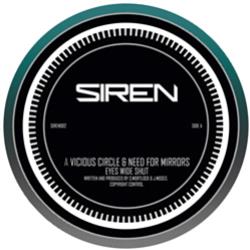 Vicious Circle & Need for Mirrors - Siren