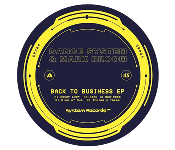 Dance System & Mark Broom - Back To Business - System Records