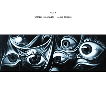 Dax J - Utopian Surrealism - Album Sampler - Monnom Black