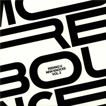 VARIOUS - More Bounce Presents: Feeding U New Knocks Vol 2 (Double LP) - WICKED WAX
