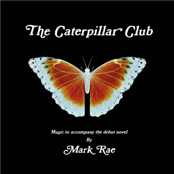 Mark Rae - The Caterpillar Club Soundtrack - Marks Music