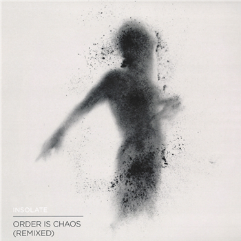 Insolate - Order Is Chaos (Remixed 2x12") - Out Of Place Records