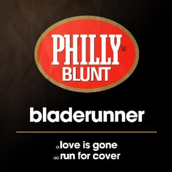 Bladerunner - Philly Blunt