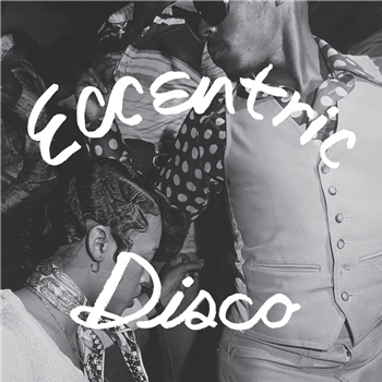 Various Artists - Eccentric Disco - Numero Group