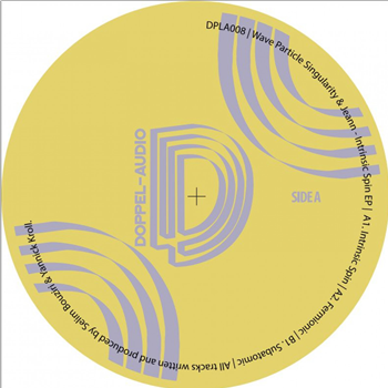 Wave Particle Singularity & Jeann - Intrinsic Spin Ep - Doppel-Audio