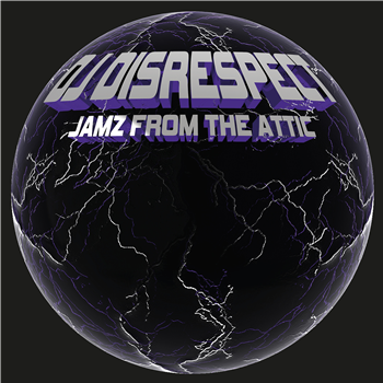 DJ Disrespect - JAMZ FROM THE ATTIC - Scum