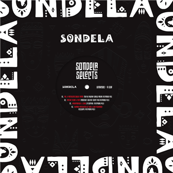 Various Artists - Sondela Selects - Sondela Recordings Various Artists - Sondela Selects - Sondela Recordings