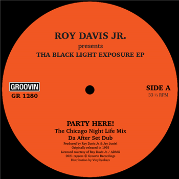 ROY DAVIS JR. - Tha Black Light Exposure EP - Groovin Recordings