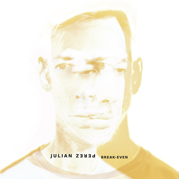 Julian Perez - Break-Even (2 X 12") - Girada Unlimited