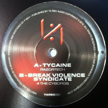 Tycaine / Break Violence Syndicate - TYTANIUM ARMOUR RECORDINGS