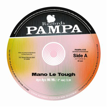 Mano Le Tough - Aye Aye Mi Mi - Pampa