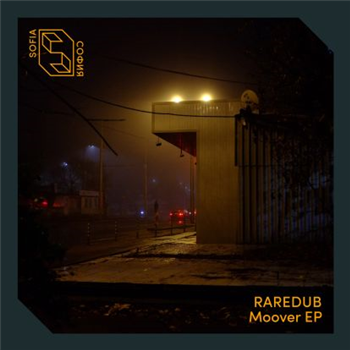 Raredub - Moover EP - Sofia Raredub - Moover EP - Sofia