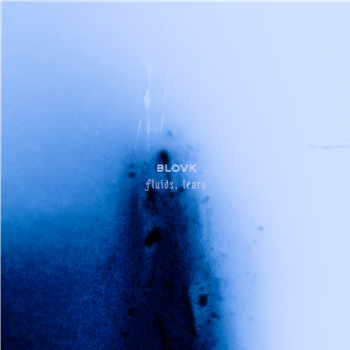 Blovk - Fluids and Tears - Koryu Budo Records