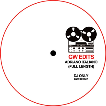 GW Edits - Adriano Italiano EP - GW Edits GW Edits - Adriano Italiano EP - GW Edits