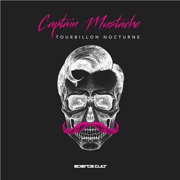 Captain Mustache - Tourbillon Nocturne (Incl. Cignol Remix and feat. Dave Clarke, K-1 from AUX88, dynArec & Hiroki Esashika) (2 X Pink Vinyl) - SCIENCE CULT
