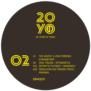 The Advent & Zein Ferreira / Carl Finlow / Detroit’s Filthiest / Modulator aka Freddie Fresh - EPM20 EP2 - EPMMusic