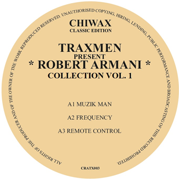 Traxmen present Robert Armani - Collection Vol. 1 - Chiwax Classic Edition