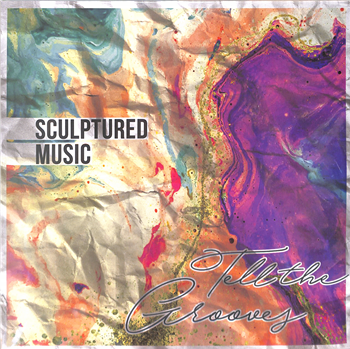 SculpturedMusic - TELL THE GROOVES EP (2X12 GATEFOLD) - Tokzen Records