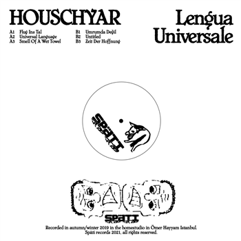Houschyar - Lengua Universale (mini-LP) - Spati Records Houschyar - Lengua Universale (mini-LP) - Spati Records