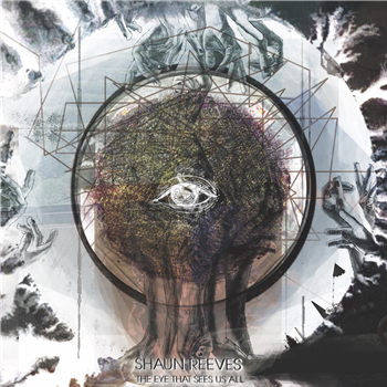 Shaun Reeves - The Eye That Sees Us All - Visionquest Music Shaun Reeves - The Eye That Sees Us All - Visionquest Music