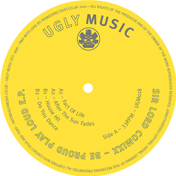 Sir Lord Comixx - Be Proud Play Loud E.P - Ugly Music Sir Lord Comixx - Be Proud Play Loud E.P - Ugly Music