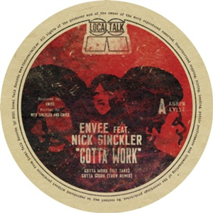 EN VEE feat NICK SINCKLER - GOTTA WORK - LOCAL TALK