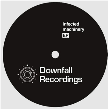 Various Artists - Infected Machinery EP - Downfall Recordings