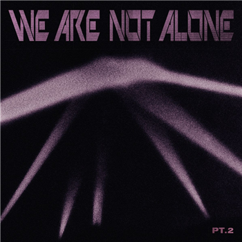 Various Artists - We Are Not Alone – Part 2 - BPITCH