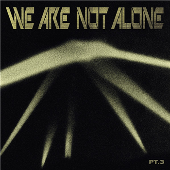 Various Artists - We Are Not Alone - Part 3 - BPITCH Various Artists - We Are Not Alone - Part 3 - BPITCH