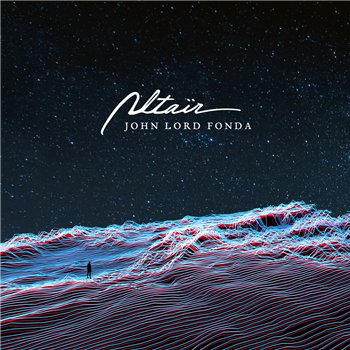 John Lord Fonda - Altaïr EP - Citizen Records