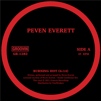 PEVEN EVERETT - BURNING HOT - Groovin Recordings