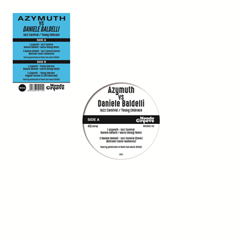 AZYMUTH VS DANIELE BALDELLI - JAZZ CARNIVAL / YOUNG EMBRACE EP - Mondo Groove