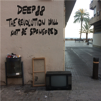 Deep88 - The Revolution Will Not Be Sponsored - What About This Love