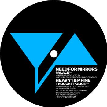 Need For Mirrors / Heavy1 & P Fine - Yabai 84 Records