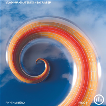 Vladimir Gnatenko - Sacrim EP - Rhythm Büro
