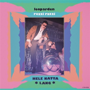 LEOPARDEN & REZZI RAZZI - HELE NATTA LANG - LYSKETREKK