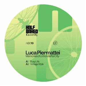Luca PIERMATTEI - Memories Of A Wonderful City - Half Baked Records Luca PIERMATTEI - Memories Of A Wonderful City - Half Baked Records