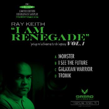Ray Keith - I Am Renegade EP - Dread Recordings
