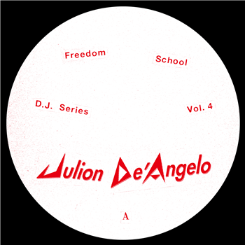 Julion DeAngelo - D.J. Series Vol.4 - FREEDOM SCHOOL