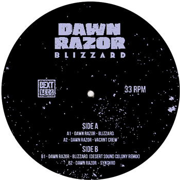 Dawn Razor - Blizzard EP - DEXT RECORDINGS